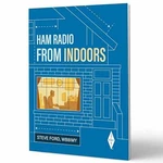 Ham Radio From Indoors - Paperback, By Arrl Inc.; Steve Ford WB8IMY Very Good. Fixed Price $16.46.