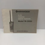 Kenwood TR-2500 Hand-held Transceiver Instruction Manual. Fixed Price $20.00.