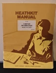 Heathkit Assembly Manual For HA-202A Meter Fm Amplifier. Fixed Price $14.95.
