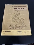 Heathkit IB-1102 Frequency Counter Assembly Manual. Fixed Price $50.00.