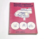 Small Engines Service Manual 10TH Edition 1973 Technical Publications Booklet. Fixed Price $10.00.