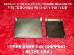 Yaesu FT-101,B,E,EE,EX,F Board Brackets Fits Between Pb 1315A 1184A 1183B. Fixed Price $14.95.