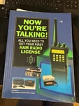 Now You're Talking - All Need To Get Your Ham Radio License Book 1993. Fixed Price $10.00.