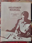 Heathkit Manual Fet/transistor Tester Model IT-3120. Fixed Price $14.49.