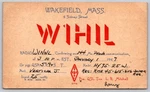 1947 Wihil Wakefield Mass Qsl Amateur Radio Ham Postcard Winwl Contact C258. Fixed Price $11.95.