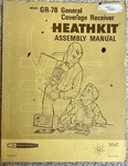 Heathkit GR-78 General Coverage Receiver Assembly Manual Vg++. Fixed Price $39.99.